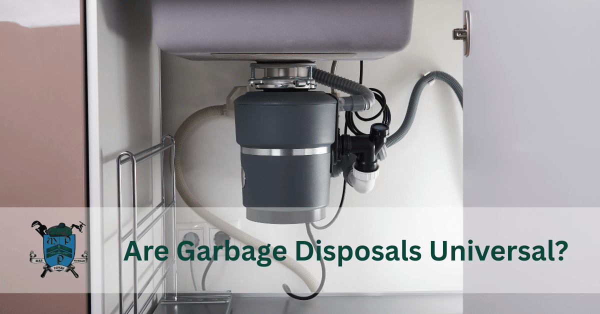are garbage disposals universal