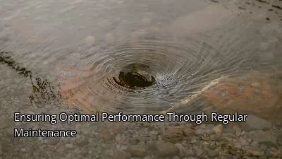Ensuring Optimal Performance Through Regular Maintenance Ensuring Optimal Performance Through Regular Maintenance