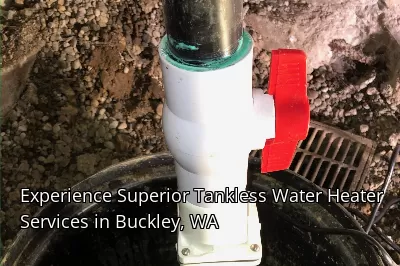 Experience Superior Tankless Water Heater Services in Buckley, WA Experience Superior Tankless Water Heater Services in Buckley, WA