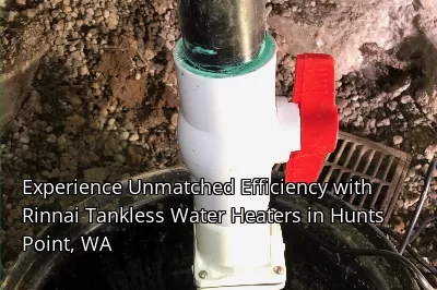 Experience Unmatched Efficiency with Rinnai Tankless Water Heaters in Hunts Point, WA Experience Unmatched Efficiency with Rinnai Tankless Water Heaters in Hunts Point, WA