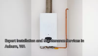 Expert Installation and Maintenance Services in Auburn, WA Expert Installation and Maintenance Services in Auburn, WA