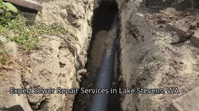 Expert Sewer Repair Services in Lake Stevens, WA Expert Sewer Repair Services in Lake Stevens, WA
