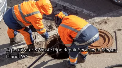 Expert Water & Waste Pipe Repair Services in Mercer Island, WA Expert Water & Waste Pipe Repair Services in Mercer Island, WA