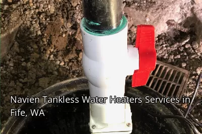 Navien Tankless Water Heaters Services in Fife, WA Navien Tankless Water Heaters Services in Fife, WA