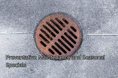 Preventative Maintenance and Seasonal Specials Preventative Maintenance and Seasonal Specials