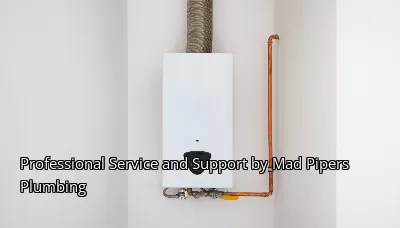 Professional Service and Support by Mad Pipers Plumbing Professional Service and Support by Mad Pipers Plumbing