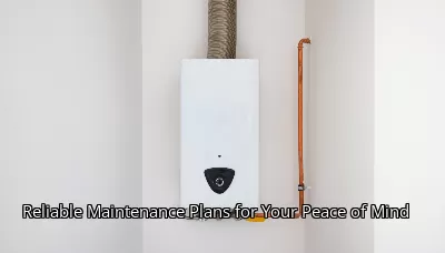 Reliable Maintenance Plans for Your Peace of Mind Reliable Maintenance Plans for Your Peace of Mind