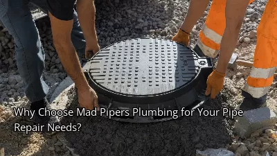 Why Choose Mad Pipers Plumbing for Your Pipe Repair Needs? Why Choose Mad Pipers Plumbing for Your Pipe Repair Needs?
