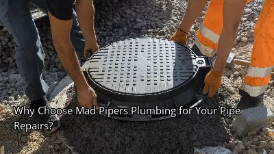 Why Choose Mad Pipers Plumbing for Your Pipe Repairs? Why Choose Mad Pipers Plumbing for Your Pipe Repairs?