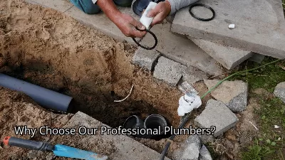 Why Choose Our Professional Plumbers? Why Choose Our Professional Plumbers?