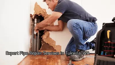 Expert Pipe Repair Services in Tukwila, WA Expert Pipe Repair Services in Tukwila, WA