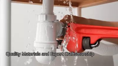 Quality Materials and Expert Craftsmanship Quality Materials and Expert Craftsmanship